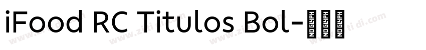iFood RC Titulos Bol字体转换 iFood RC Titulos Bol字体转换